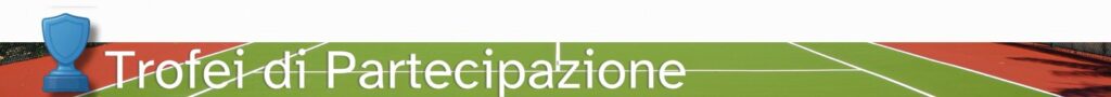 Trofei di Partecipazione